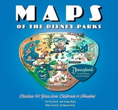 Cover art for Maps of the Disney Parks: Charting 60 Years from California to Shanghai (Disney Editions Deluxe)