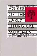 Cover art for How Firm a Foundation: Voices of the Early Liturgical Movement