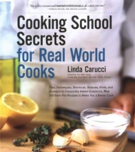 Cover art for Cooking School Secrets For Real-World Cooks