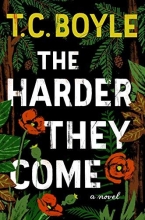 Cover art for The Harder They Come: A Novel