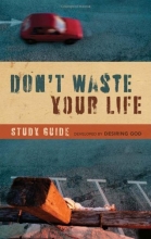 Cover art for Don't Waste Your Life Study Guide