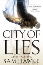 Cover art for City of Lies: A Poison War Novel (The Poison Wars)