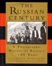 Cover art for The Russian century: A photographic history of Russia's 100 years