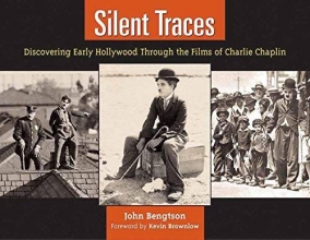 Cover art for Silent Traces: Discovering Early Hollywood Through the Films of Charlie Chaplin