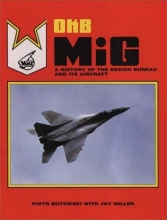 Cover art for Okb Mig: A History of the Design Bureau and Its Aircraft
