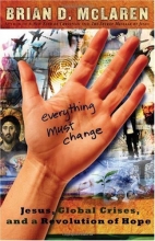 Cover art for Everything Must Change: Jesus, Global Crises, and a Revolution of Hope