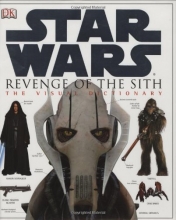 Cover art for The Visual Dictionary of Star Wars, Episode III - Revenge of the Sith