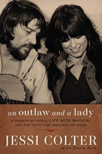 Cover art for An Outlaw and a Lady: A Memoir of Music, Life with Waylon, and the Faith that Brought Me Home