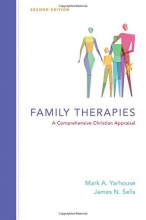 Cover art for Family Therapies: A Comprehensive Christian Appraisal (Christian Association for Psychological Studies Books)