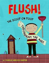 Cover art for Flush: The Scoop on Poop Throughout the Ages