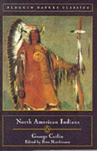Cover art for North American Indians (Classic, Nature, Penguin)