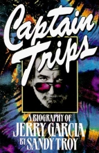 Cover art for Captain Trips: A Biography of Jerry Garcia