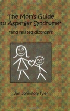 Cover art for The Mom's Guide to Asperger Syndrome and Related Disorders