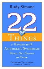 Cover art for 22 Things a Woman with Asperger's Syndrome Wants Her Partner to Know