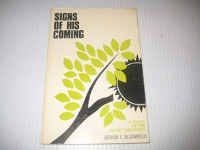 Cover art for Signs of His Coming: A Study of the Olivet Discourse