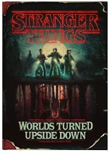 Cover art for Stranger Things: Worlds Turned Upside Down: The Official Behind-The-Scenes Companion