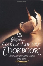 Cover art for The Complete Garlic Lovers' Cookbook