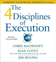 Cover art for The 4 Disciplines of Execution: Achieving Your Wildly Important Goals