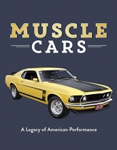 Cover art for Muscle Cars: A Legacy of American Performance