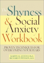Cover art for The Shyness & Social Anxiety Workbook: Proven Techniques for Overcoming Your Fears
