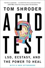 Cover art for Acid Test: LSD, Ecstasy, and the Power to Heal