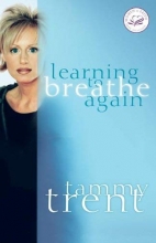 Cover art for Learning to Breathe Again: Choosing Life and Finding Hope After a Shattering Loss (Women of Faith (Thomas Nelson))