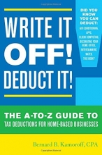 Cover art for Write It Off! Deduct It!: The A-to-Z Guide to Tax Deductions for Home-Based Businesses