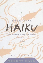 Cover art for The Essential Haiku: Versions of Basho, Buson & Issa (The Essential Poets, Vol. 20)