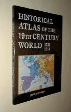 Cover art for Historical Atlas of the 19th Century World 1783 - 1914
