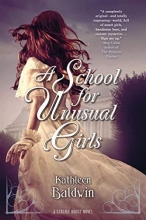 Cover art for A School for Unusual Girls: A Stranje House Novel