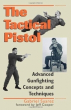 Cover art for Tactical Pistol: Advanced Gunfighting Concepts and Techniques