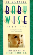Cover art for On Becoming Baby Wise: Book II (Parenting Your Pretoddler Five to Fifteen Months)