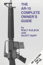 Cover art for The AR-15 Complete Owner's Guide