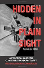 Cover art for Hidden in Plain Sight: A Practical Guide to Concealed Handgun Carry, Revised 2nd Edition