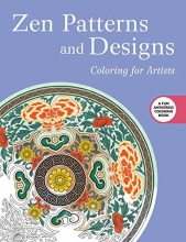 Cover art for Zen Patterns and Designs: Coloring for Artists (Creative Stress Relieving Adult Coloring Book Series)