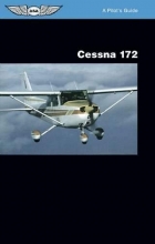 Cover art for Cessna 172: A Pilot's Guide