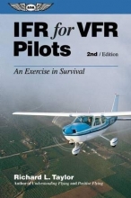 Cover art for IFR for VFR Pilots: An Exercise in Survival (General Aviation Reading series)