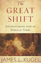 Cover art for The Great Shift: Encountering God in Biblical Times
