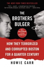 Cover art for The Brothers Bulger: How They Terrorized and Corrupted Boston for a Quarter Century