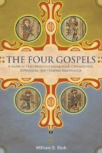 Cover art for The Four Gospels: A Guide to Their Historical Background, Characteristic Differences, and Timeless Significance