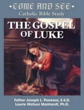 Cover art for Come and See: The Gospel of Luke