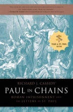 Cover art for Paul in Chains: Roman Imprisonment and the Letters of St. Paul