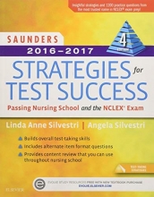 Cover art for Saunders 2016-2017 Strategies for Test Success: Passing Nursing School and the NCLEX Exam (Saunders Strategies for Success for the Nclex Examination)
