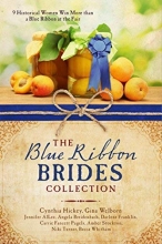 Cover art for The Blue Ribbon Brides Collection: 9 Historical Women Win More than a Blue Ribbon at the Fair