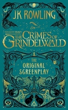 Cover art for Fantastic Beasts: The Crimes of Grindelwald - The Original Screenplay (Harry Potter)