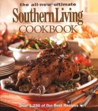 Cover art for The All New Ultimate Southern Living Cookbook (Southern Living (Hardcover Oxmoor))