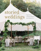 Cover art for Storied Weddings: Inspiration for a Timeless Celebration That Is Perfectly You