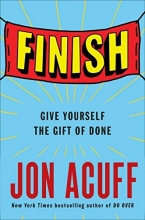 Cover art for Finish: Give Yourself the Gift of Done