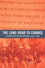 Cover art for The Long Road to Change: America's Revolution, 1750-1820