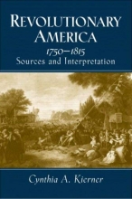 Cover art for Revolutionary America, 1750-1815: Sources and Interpretation